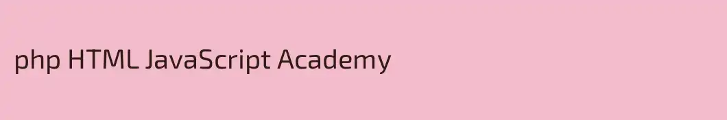 php HTML JavaScript Academy